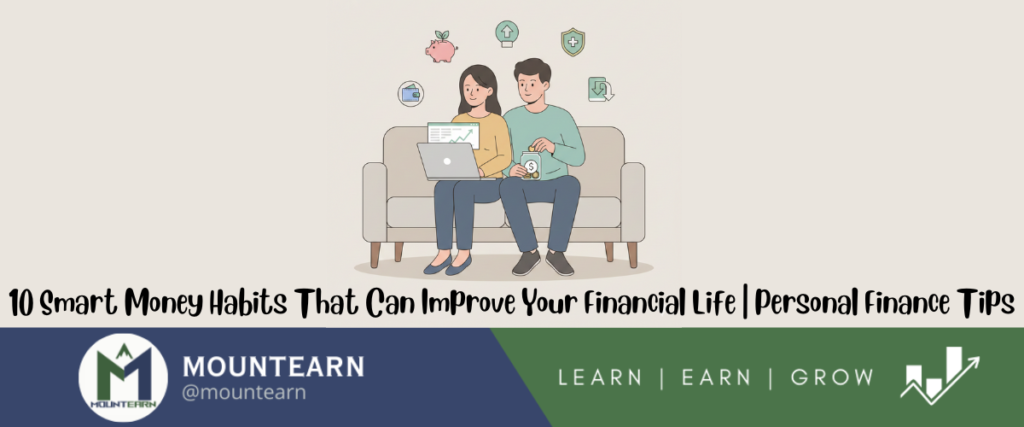 10 Smart Money Habits That Can Improve Your Financial Life | Personal Finance Tips